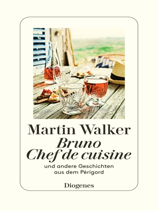 Title details for Bruno, Chef de cuisine und andere Geschichten aus dem Périgord by Martin Walker - Wait list
